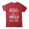 Personalized My Favorite Baseball Player Calls Me Uncle Custom Kids Name Fathers Day Birthday Christmas Shirt & Hoodie | siriusteestore