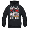 Personalized My Favorite Baseball Player Calls Me Uncle Custom Kids Name Fathers Day Birthday Christmas Shirt & Hoodie | siriusteestore