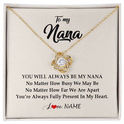 Love Knot Necklace 18K Yellow Gold Finish | Personalized Nana Necklace From Grandkids Granddaughter Grandson You're Always In My Heart Nana Birthday Mothers Day Christmas Customized Gift Box Message Card | siriusteestore