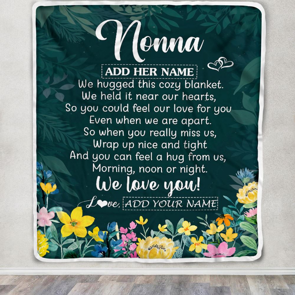 Personalized Nonna Blanket From Granddaughter Grandchildren Floral Green We Love You Nonna Birthday Gifts Mothers Day Christmas Customized Fleece Blanket | siriusteestore