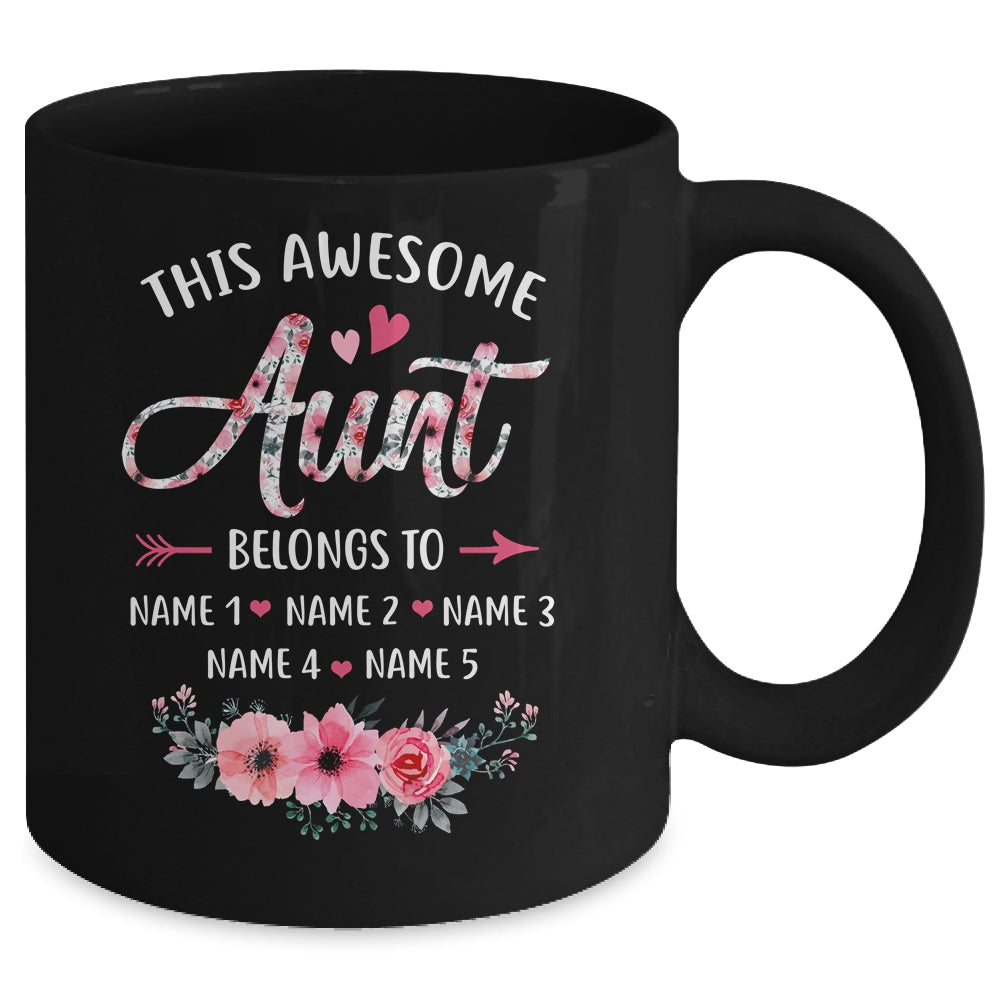 Personalized This Awesome Aunt Belongs To Custom Kids Name Floral Aunt Mothers Day Birthday Christmas Mug | siriusteestore