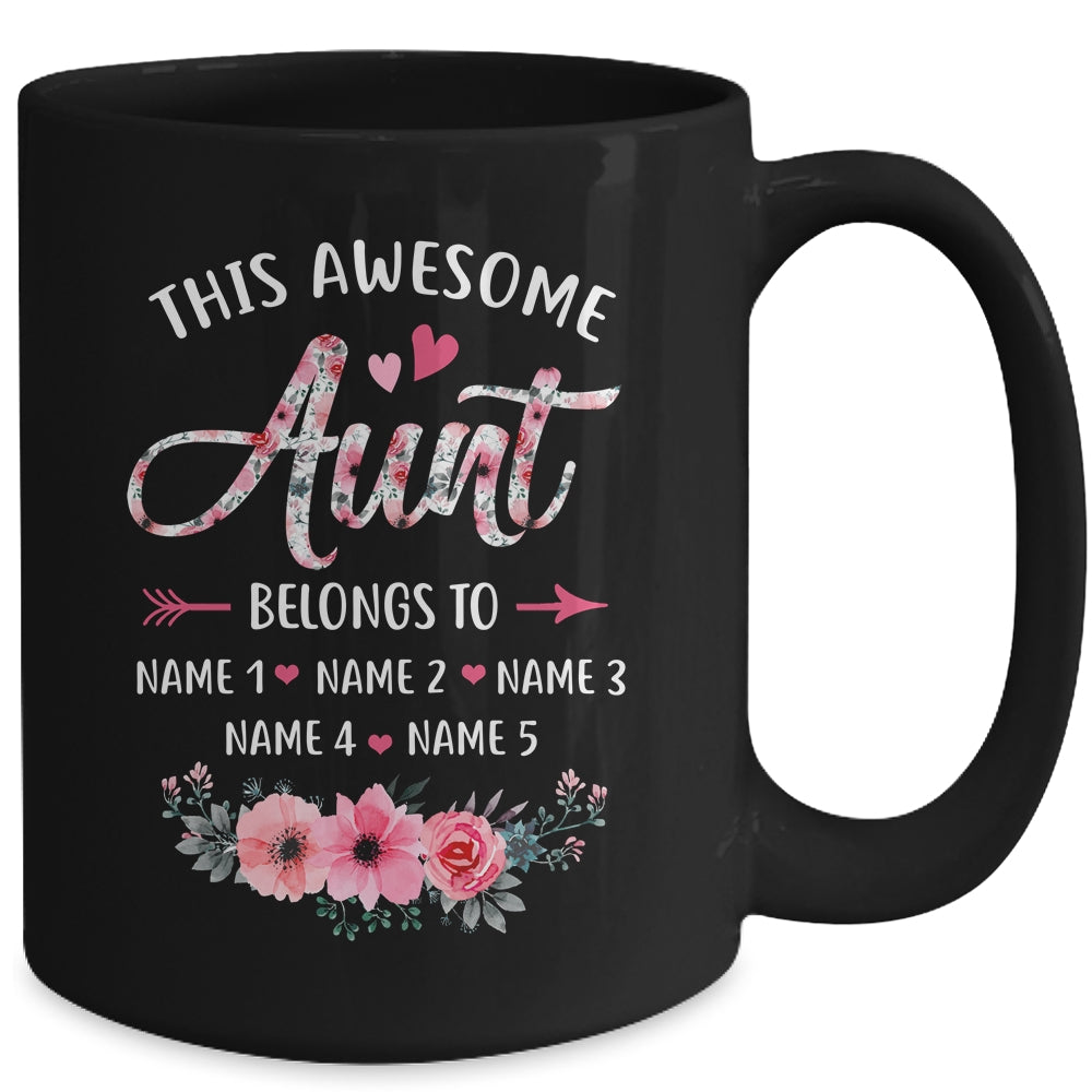 Personalized This Awesome Aunt Belongs To Custom Kids Name Floral Aunt Mothers Day Birthday Christmas Mug | siriusteestore