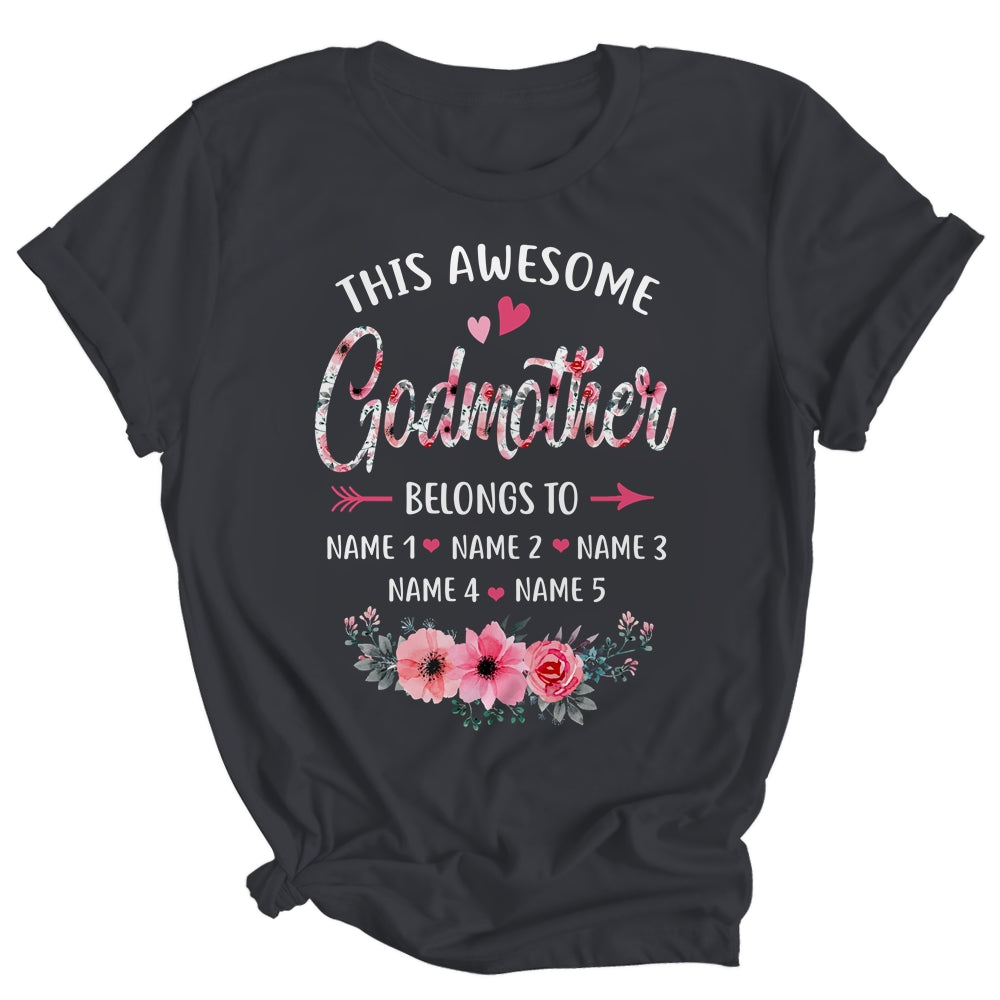 Personalized This Awesome Godmother Belongs To Custom Kids Name Floral Mothers Day Birthday Christmas Shirt & Tank Top | siriusteestore