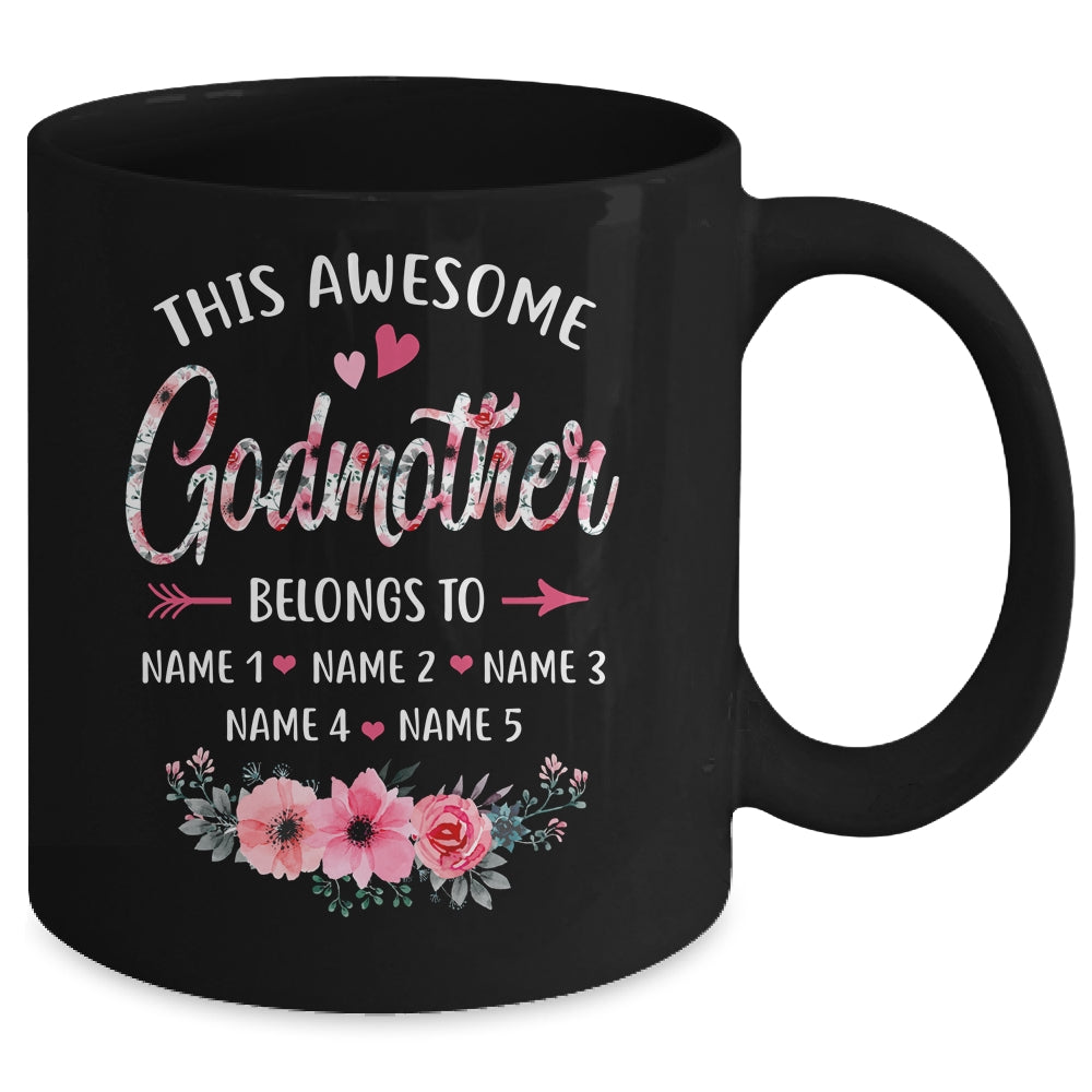 Personalized This Awesome Godmother Belongs To Custom Kids Name Floral Mothers Day Birthday Christmas Mug | siriusteestore