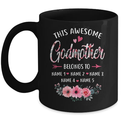 Personalized This Awesome Godmother Belongs To Custom Kids Name Floral Mothers Day Birthday Christmas Mug | siriusteestore