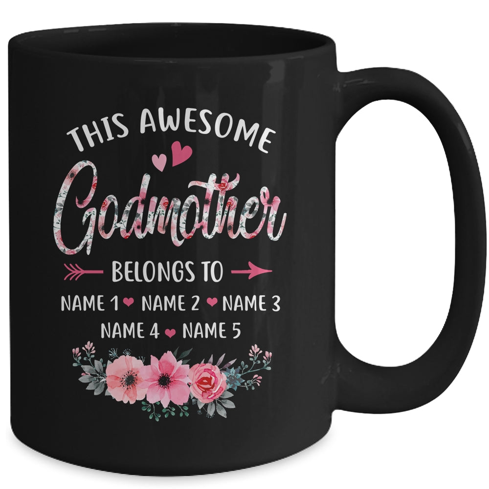 Personalized This Awesome Godmother Belongs To Custom Kids Name Floral Mothers Day Birthday Christmas Mug | siriusteestore
