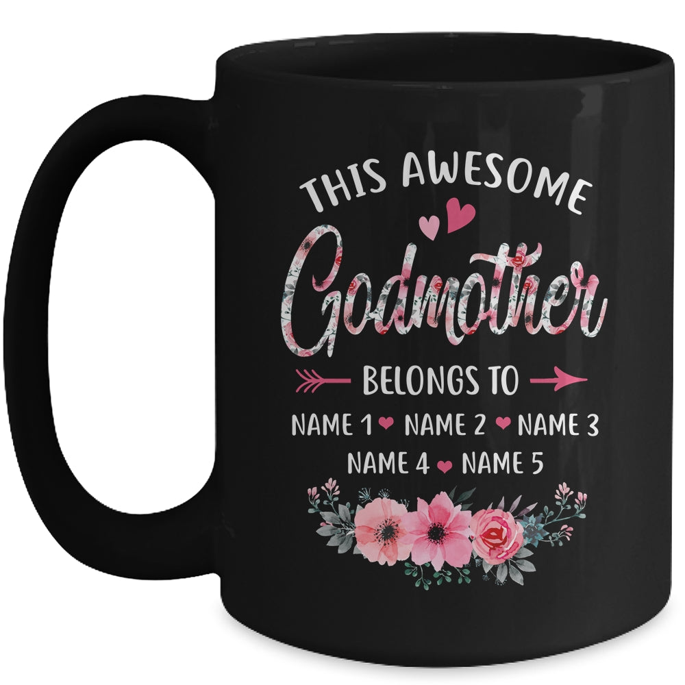 Personalized This Awesome Godmother Belongs To Custom Kids Name Floral Mothers Day Birthday Christmas Mug | siriusteestore