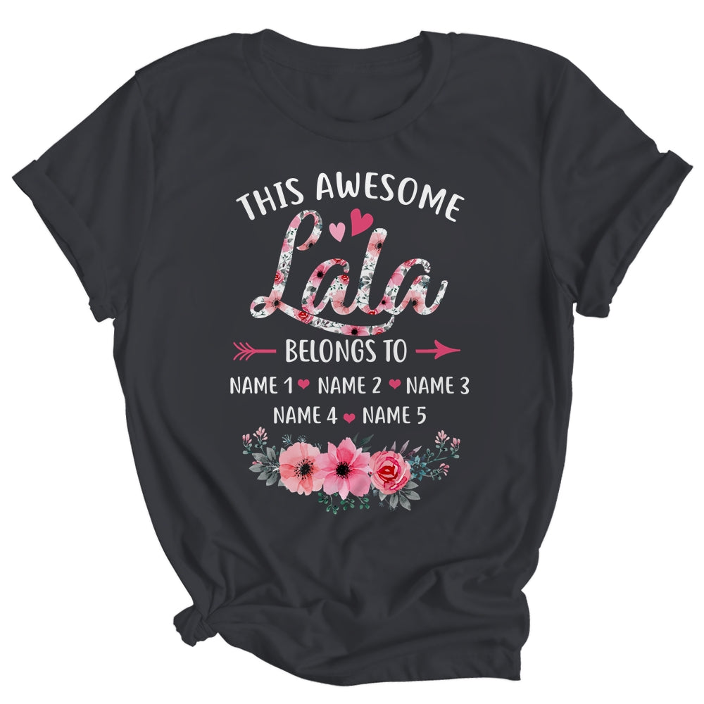 Personalized This Awesome Lala Belongs To Custom Kids Name Floral Lala Mothers Day Birthday Christmas Shirt & Tank Top | siriusteestore