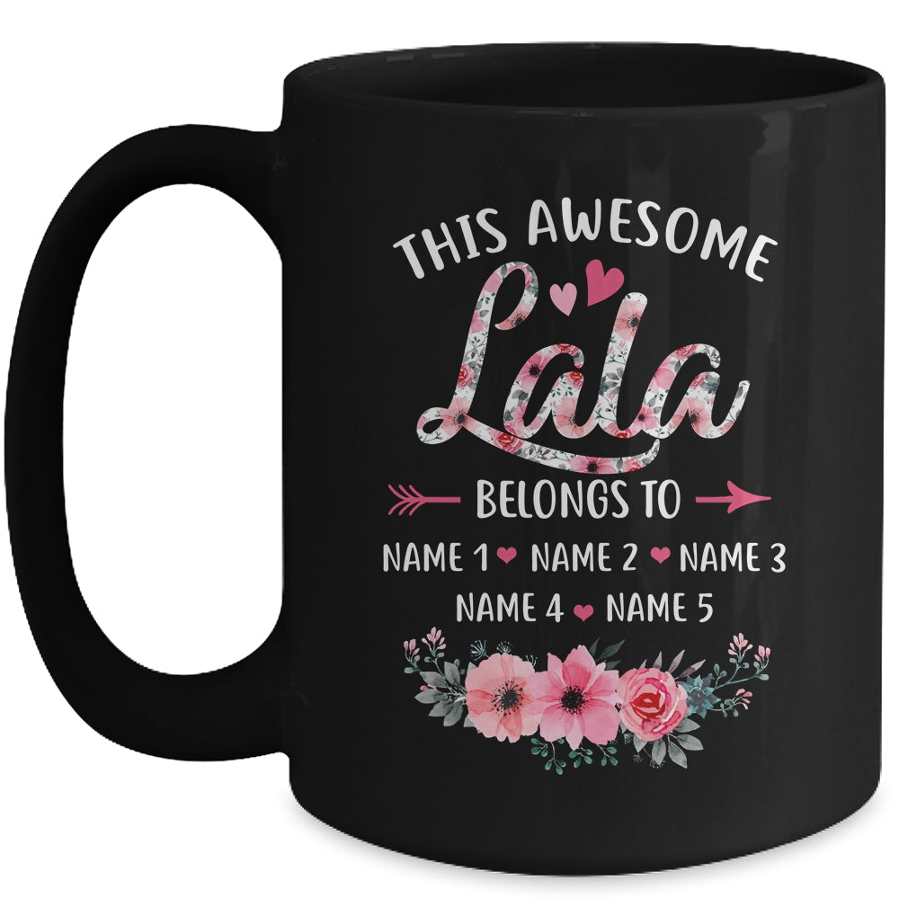 Personalized This Awesome Lala Belongs To Custom Kids Name Floral Lala Mothers Day Birthday Christmas Mug | siriusteestore