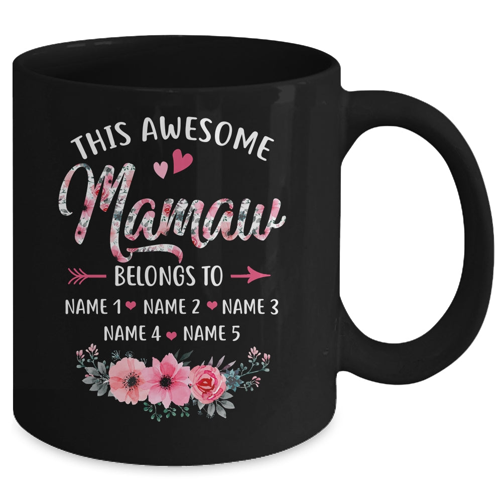 Personalized This Awesome Mamaw Belongs To Custom Kids Name Floral Mamaw Mothers Day Birthday Christmas Mug | siriusteestore
