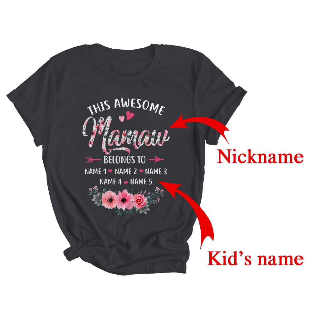 Personalized This Awesome Mamaw Belongs To Custom Kids Name Floral Mamaw Mothers Day Birthday Christmas Shirt & Tank Top | Custom | siriusteestore
