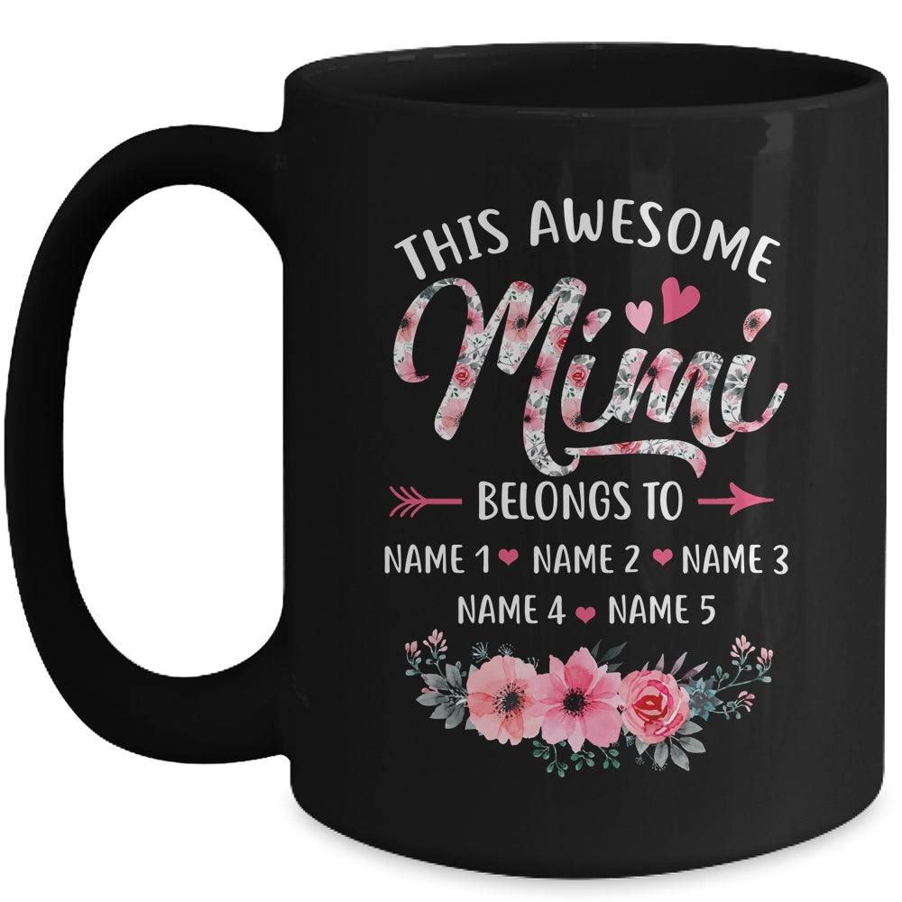 Personalized This Awesome Mimi Belongs To Custom Kids Name Floral Mimi Mothers Day Birthday Christmas Mug | siriusteestore