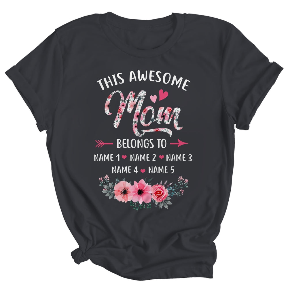 Personalized This Awesome Mom Belongs To Custom Kids Name Floral Mom Mothers Day Birthday Christmas Shirt & Tank Top | siriusteestore