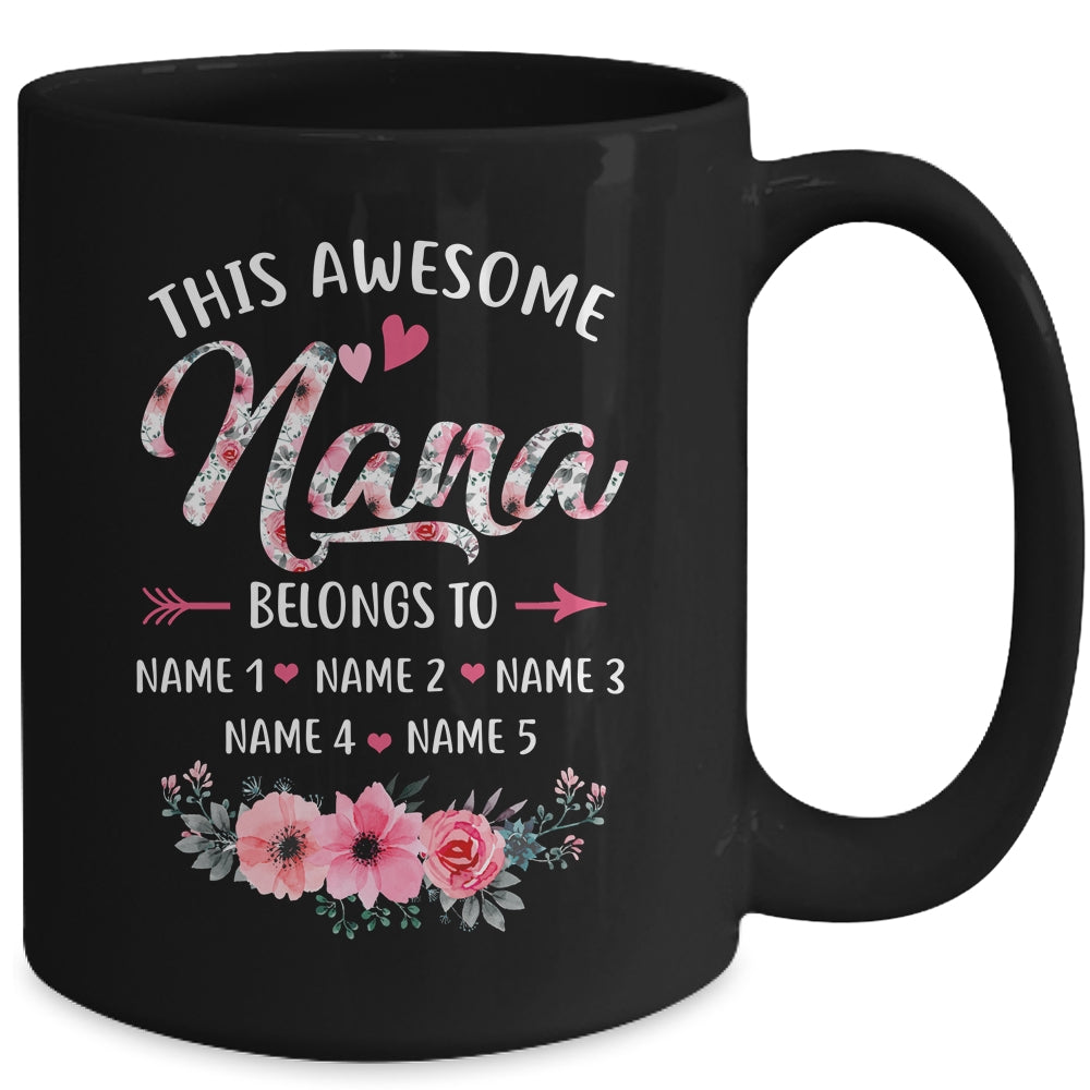 Personalized This Awesome Nana Belongs To Custom Kids Name Floral Nana Mothers Day Birthday Christmas Mug | siriusteestore