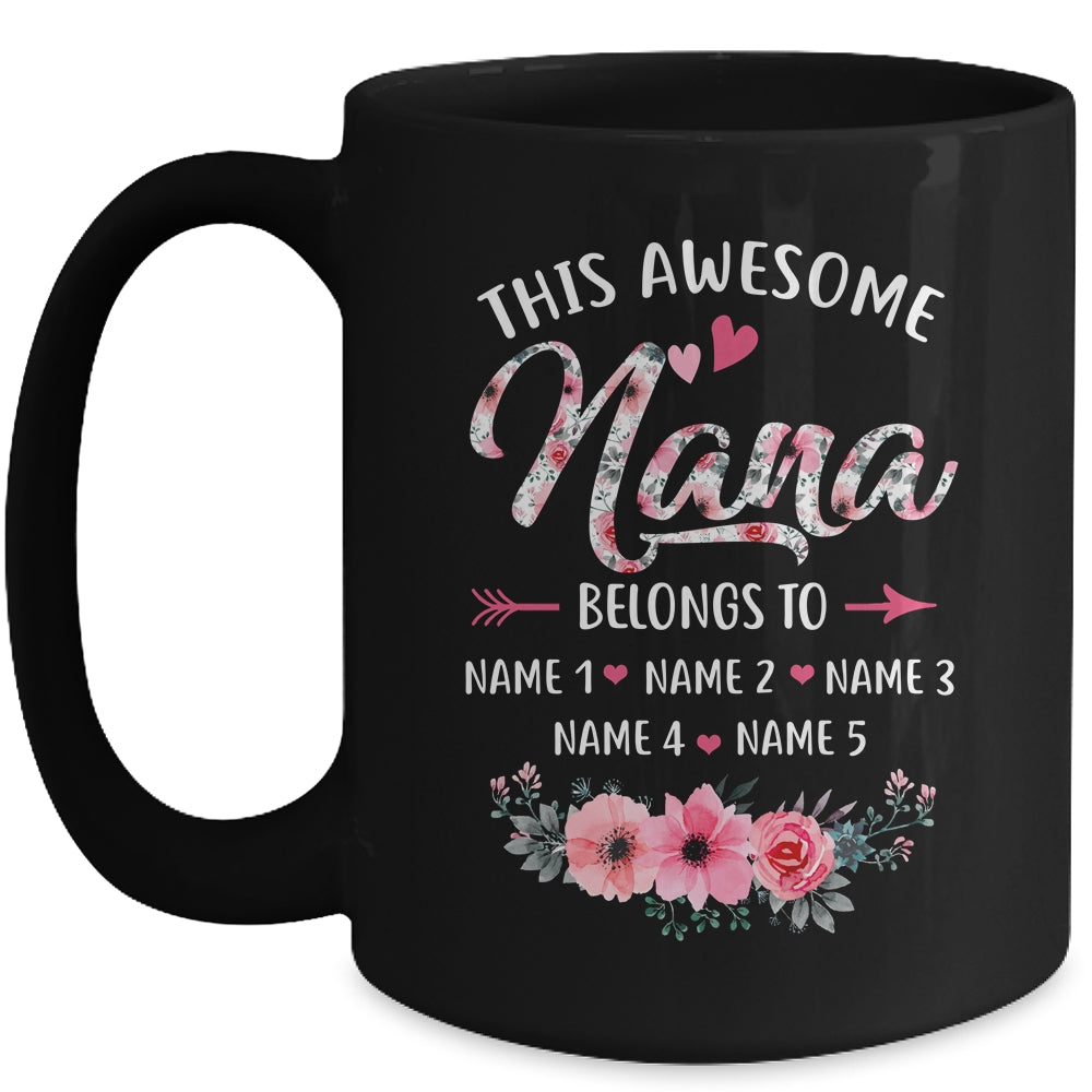 Personalized This Awesome Nana Belongs To Custom Kids Name Floral Nana Mothers Day Birthday Christmas Mug | siriusteestore