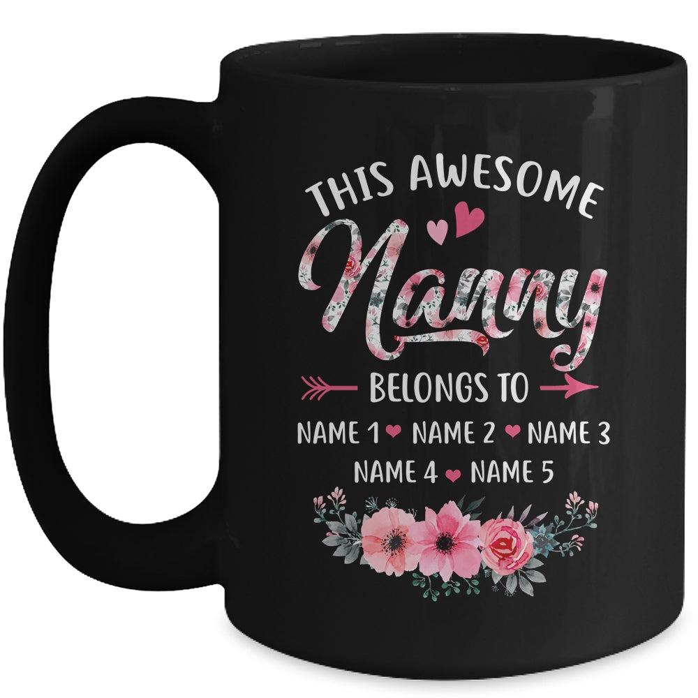 Personalized This Awesome Nanny Belongs To Custom Kids Name Floral Nanny Mothers Day Birthday Christmas Mug | siriusteestore