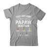 Personalized This Awesome Papaw Belongs To Custom Grandkids Name Color Hand Fathers Day Birthday Christmas Shirt & Hoodie | siriusteestore