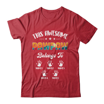 Personalized This Awesome Pawpaw Belongs To Custom Kids Name Vintage Fathers Day Birthday Christmas Shirt & Hoodie | siriusteestore
