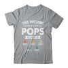 Personalized This Awesome Pops Belongs To Custom Grandkids Name Color Hand Fathers Day Birthday Christmas Shirt & Hoodie | siriusteestore
