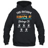 Personalized This Awesome Uncle Belongs To Custom Kids Name Vintage Fathers Day Birthday Christmas Shirt & Hoodie | siriusteestore