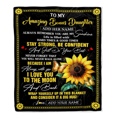 Personalized To My Amazing Bonus Daughter Blanket From Stepmom Stepdad Sunflower It A Big Hug Stepdaughter Birthday Gifts Christmas Customized Fleece Blanket | siriusteestore