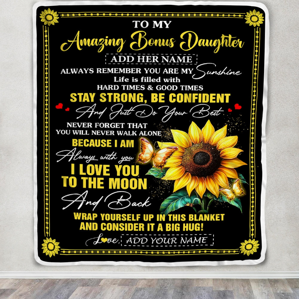 Personalized To My Amazing Bonus Daughter Blanket From Stepmom Stepdad Sunflower It A Big Hug Stepdaughter Birthday Gifts Christmas Customized Fleece Blanket | siriusteestore