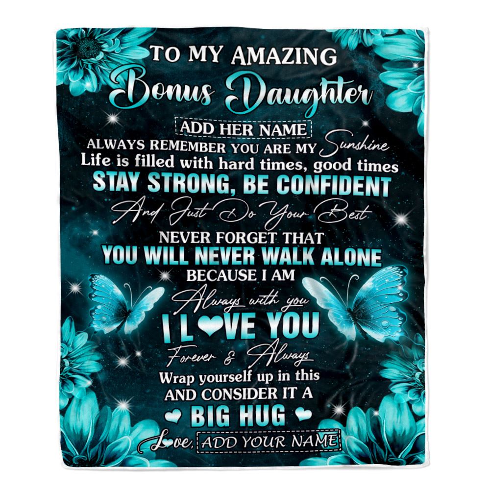 Personalized To My Amazing Bonus Daughter Butterfly Blanket From Stepmother Dad My Sunshine Stepdaughter Birthday Gifts Christmas Customized Fleece Blanket | siriusteestore