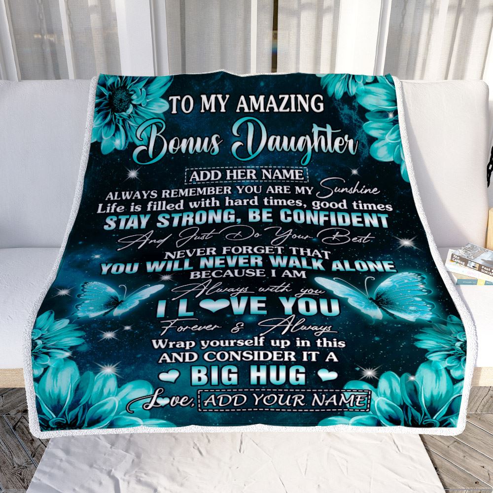 Personalized To My Amazing Bonus Daughter Butterfly Blanket From Stepmother Dad My Sunshine Stepdaughter Birthday Gifts Christmas Customized Fleece Blanket | siriusteestore