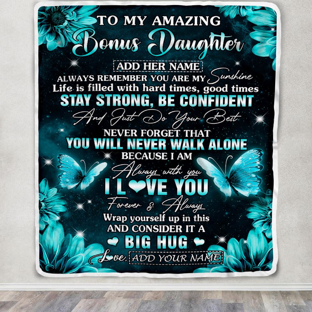 Personalized To My Amazing Bonus Daughter Butterfly Blanket From Stepmother Dad My Sunshine Stepdaughter Birthday Gifts Christmas Customized Fleece Blanket | siriusteestore