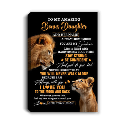 Personalized To My Amazing Bonus Daughter Canvas From Bonus Dad Stepdad Lion It A Big Hug Stepdaughter Birthday Gifts Christmas Custom Wall Art Framed Canvas | siriusteestore