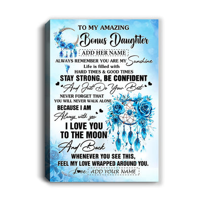 Personalized To My Amazing Bonus Daughter Canvas From Stepmom Stepdad Dream Catcher It A Big Hug Stepdaughter Birthday Gifts Christmas Custom Wall Art Framed Canvas | siriusteestore