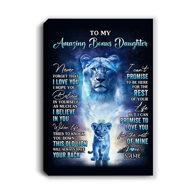Personalized To My Amazing Bonus Daughter Canvas From Stepmother Lion Never Forget I Love You Stepdaughter Birthday Gifts Christmas Custom Wall Art Print Framed Canvas | siriusteestore