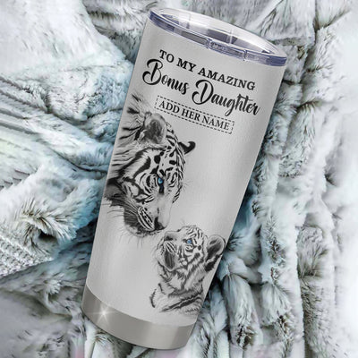 Personalized To My Amazing Bonus Daughter Gifts Tumbler From Stepmom Stepdad White Tiger It A Big Hug Stepdaughter Birthday Gifts Christmas Custom Stainless Steel Mug | siriusteestore