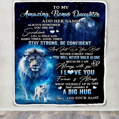 Personalized To My Amazing Bonus Daughter Lion Blanket From Stepfather Dad My Sunshine Stepdaughter Birthday Gifts Christmas Customized Fleece Throw Blanket | siriusteestore