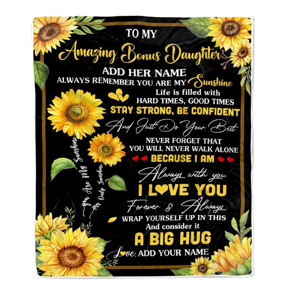 Personalized To My Amazing Bonus Daughter Sunflower Blanket From Stepmother Dad My Sunshine Stepdaughter Birthday Gifts Christmas Customized Fleece Blanket | siriusteestore