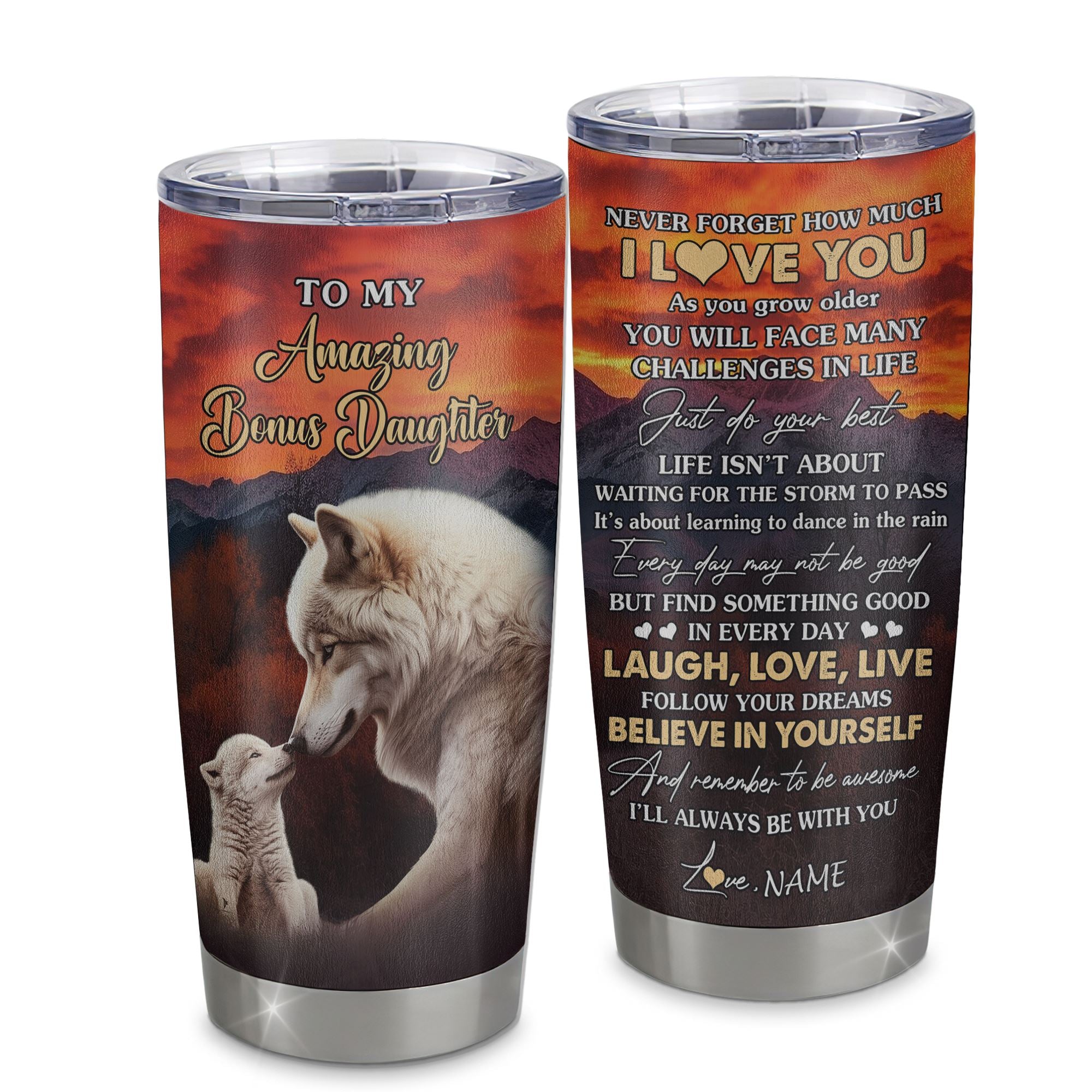 Personalized To My Amazing Bonus Daughter Tumbler From Stepmother Stepdad Never Forget I Love You Wolf Stepdaughter Birthday Gifts Graduation Christmas Travel Mug | siriusteestore