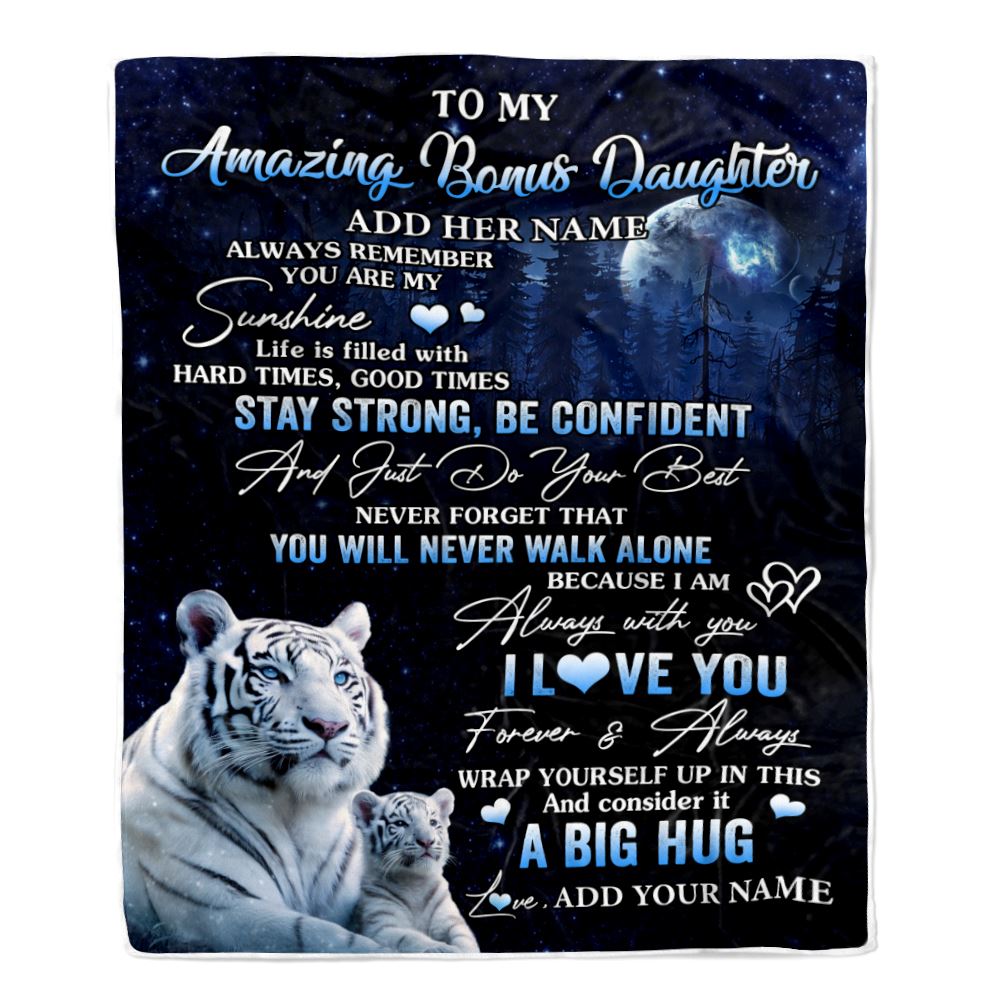 Personalized To My Amazing Bonus Daughter White Tiger Blanket From Stepmother Dad My Sunshine Stepdaughter Birthday Gifts Christmas Customized Fleece Blanket | siriusteestore
