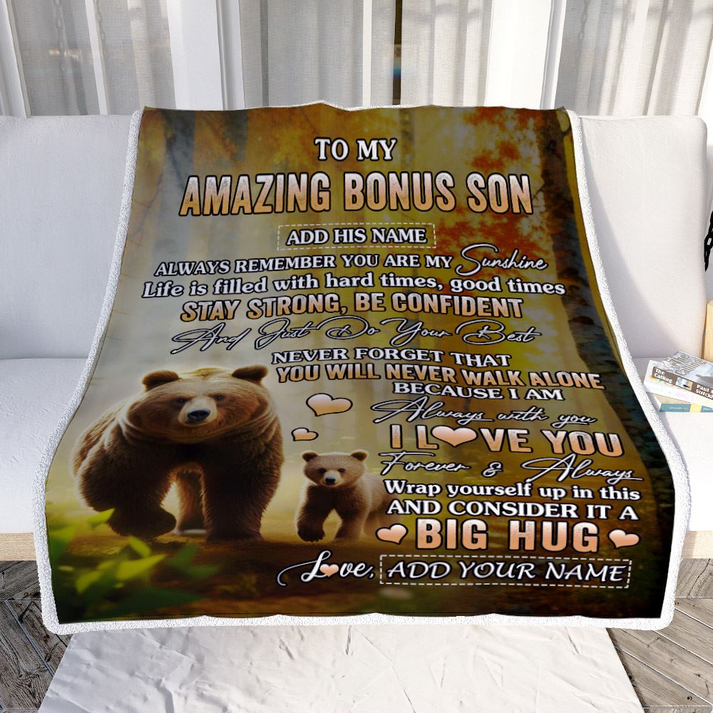 Personalized To My Amazing Bonus Son Bear Blanket From Stepmother Stepdad My Sunshine Stepson Birthday Gifts Graduation Christmas Customized Fleece Blanket | siriusteestore