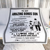Personalized To My Amazing Bonus Son Blanket From Bonus Dad Stepdad Man It A Big Hug Stepson Birthday Gifts Graduation Christmas Customized Fleece Blanket | siriusteestore