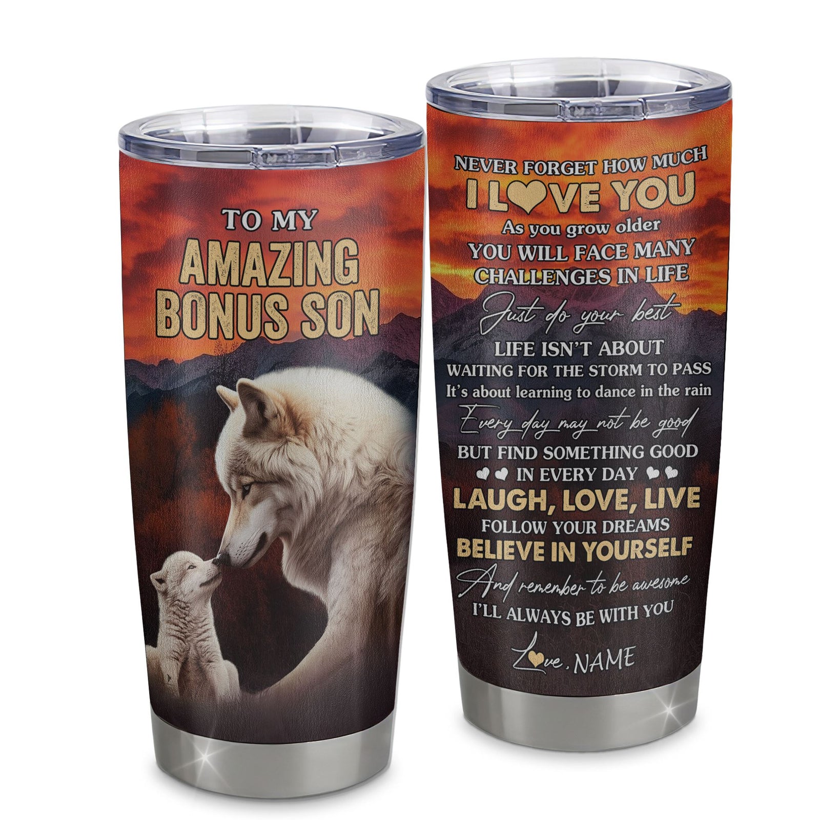 Personalized To My Amazing Bonus Son Tumbler From Stepmother Stepdad Never Forget I Love You Wolf Stepson Birthday Gifts Graduation Graduation Christmas Travel Mug | siriusteestore