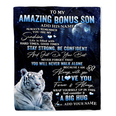 Personalized To My Amazing Bonus Son White Tiger Blanket From Stepmother My Sunshine Stepson Birthday Gifts Graduation Christmas Customized Fleece Blanket | siriusteestore