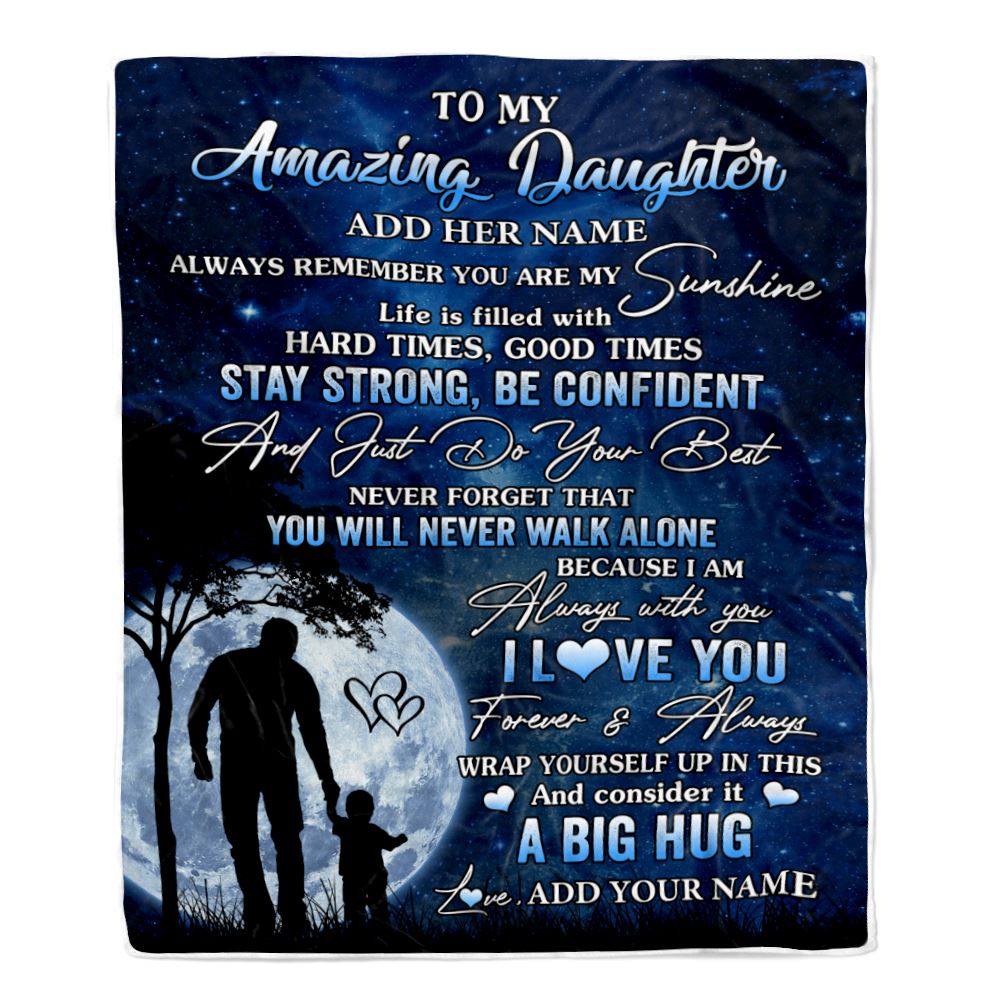 Personalized To My Amazing Daughter Blanket From Dad Father My Sunshine Daughter Birthday Gifts Graduation Christmas Customized Fleece Throw Blanket | siriusteestore