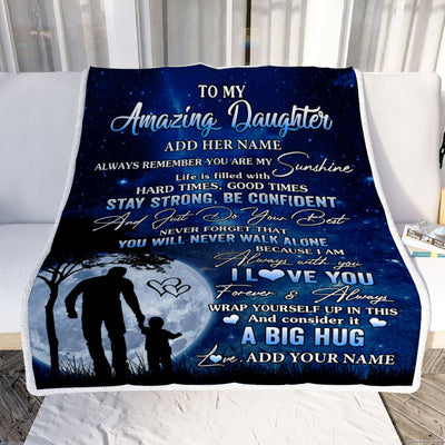 Personalized To My Amazing Daughter Blanket From Dad Father My Sunshine Daughter Birthday Gifts Graduation Christmas Customized Fleece Throw Blanket | siriusteestore