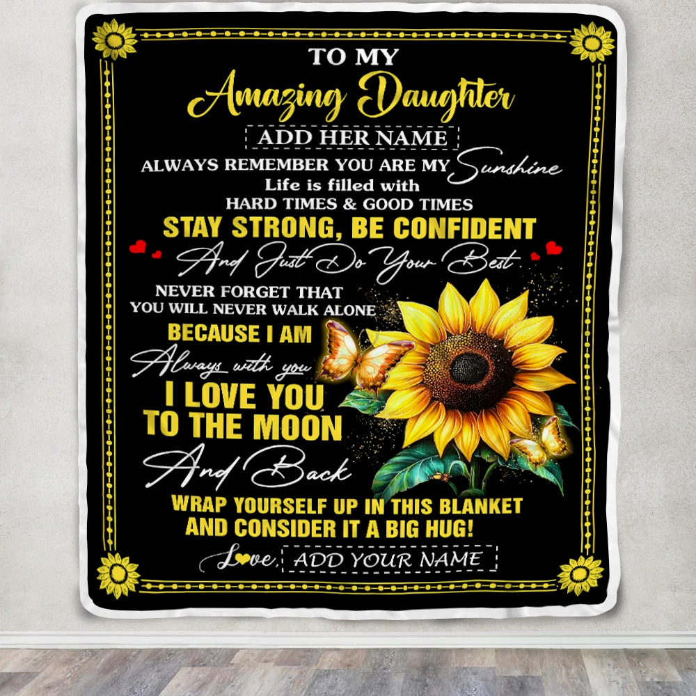 Personalized To My Amazing Daughter Blanket From Dad Mom Mother Sunflower It A Big Hug Daughter Birthday Gifts Christmas Customized Fleece Throw Blanket | siriusteestore