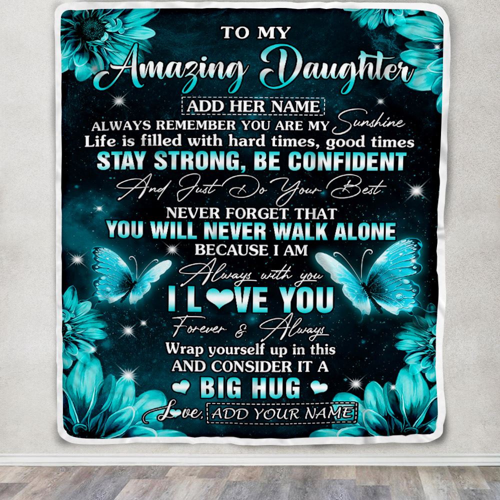 Personalized To My Amazing Daughter Butterfly Blanket From Mom Dad Mother My Sunshine Daughter Birthday Gifts Graduation Christmas Customized Fleece Blanket | siriusteestore