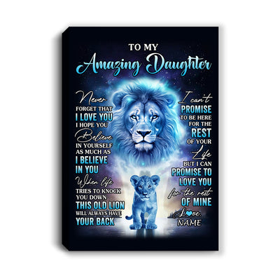 Personalized To My Amazing Daughter Canvas From Dad Father Lion Never Forget I Love You Daughter Birthday Gifts Graduation Christmas Custom Wall Art Print Framed Canvas | siriusteestore