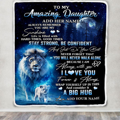 Personalized To My Amazing Daughter Lion Blanket From Dad Father My Sunshine Daughter Birthday Gifts Graduation Christmas Customized Fleece Throw Blanket | siriusteestore