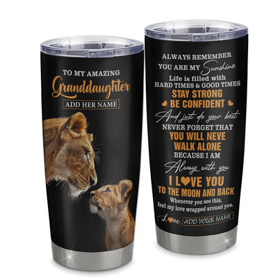 Personalized To My Amazing Granddaughter Tumbler From Grandma Lion It A Big Hug Granddaughter Birthday Gifts Graduation Christmas Custom Stainless Steel Travel Mug | siriusteestore
