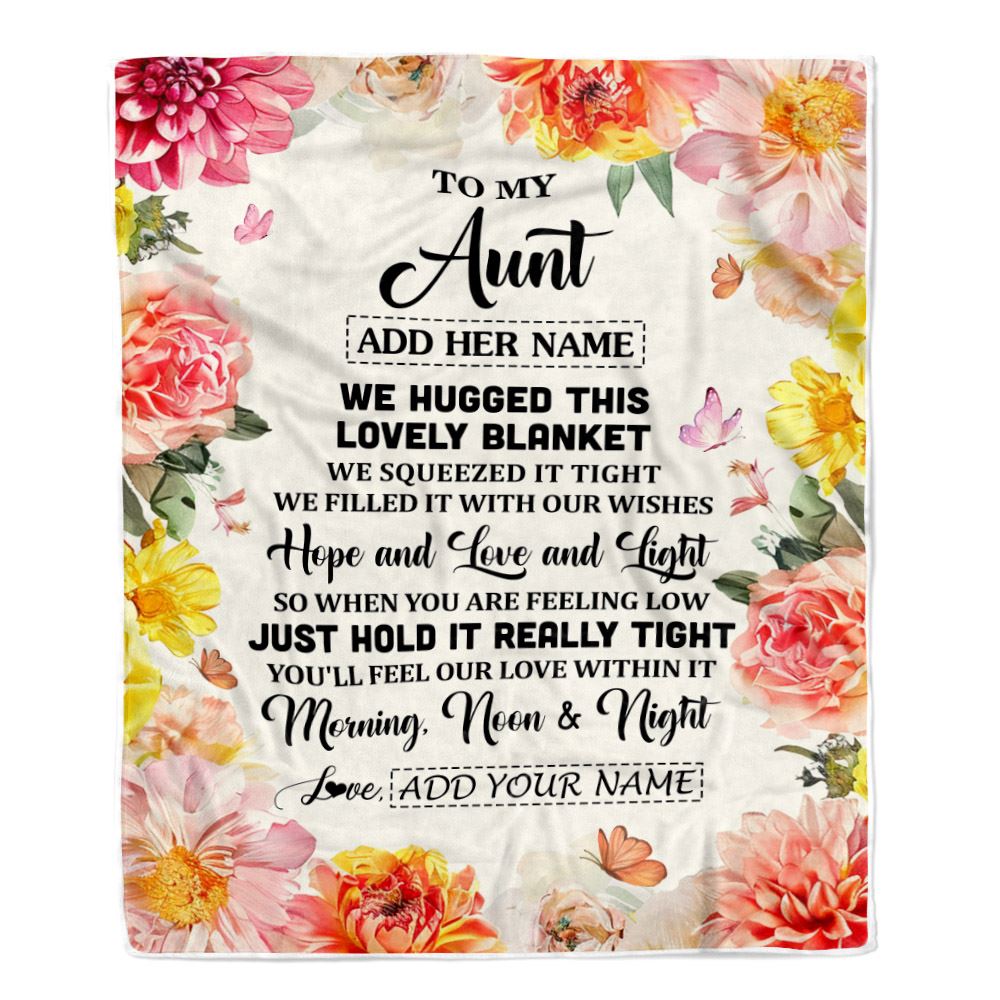 Personalized To My Aunt Blanket From Niece Floral We Hugged This Lovely Aunt Birthday Gifts Mothers Day Christmas Customized Fleece Throw Blanket | siriusteestore