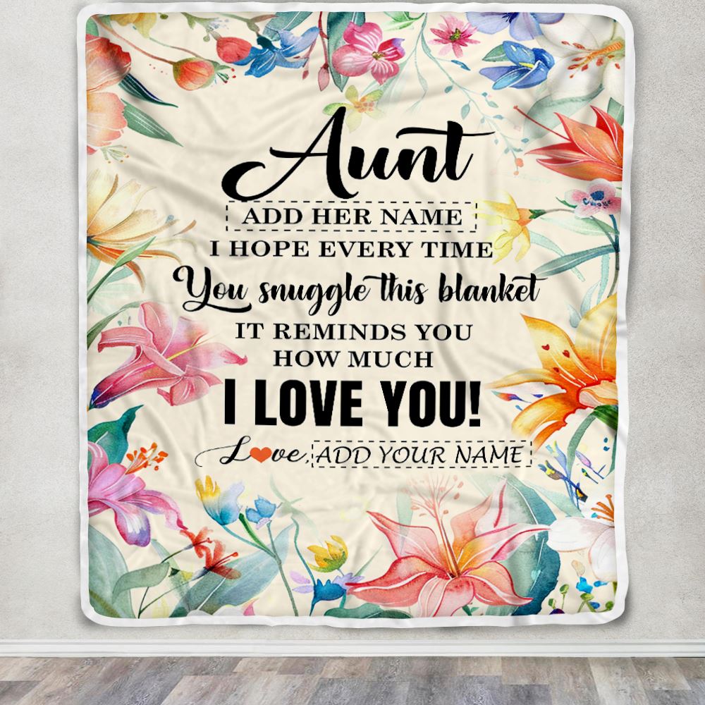 Personalized To My Aunt Blanket From Niece Nephew Floral I Love You Great Aunt Birthday Gifts Mothers Day Christmas Customized Fleece Throw Blanket | siriusteestore